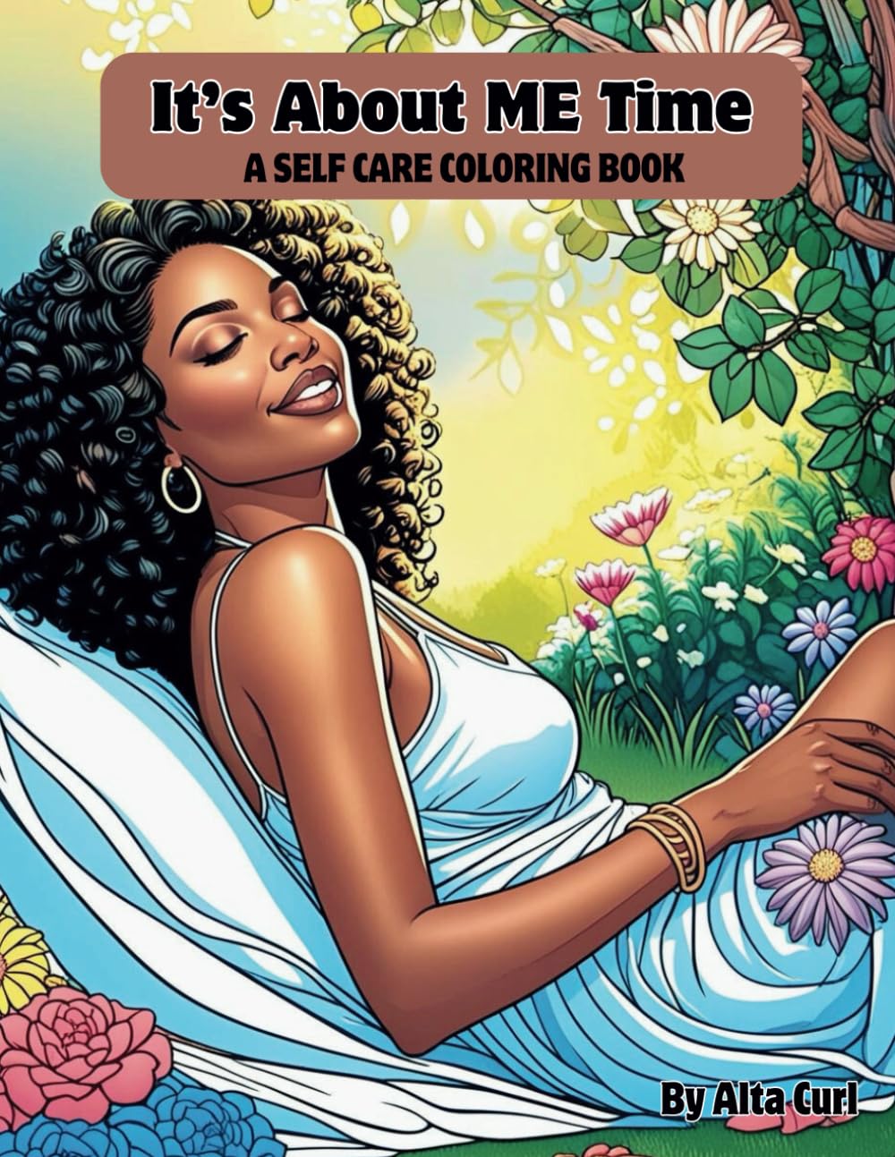 It's About ME Time A Self Care Coloring Book